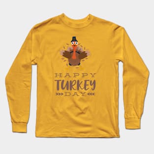 Happy turkey day Long Sleeve T-Shirt